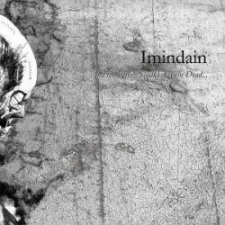 Imindain : And the Living Shall Envy the Dead